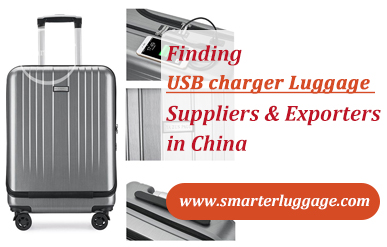 Finding USB charger Luggage Suppliers