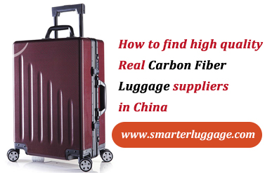 How to find high quality Real Carbon Fiber Luggage suppliers in China